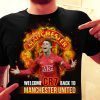 2021 Welcome Ronaldo Back To Manchester United T-Shirt