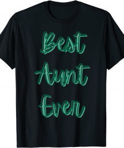 Official Best Aunt Ever T-Shirt