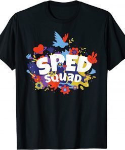 Classic Sped Squad Special Education for Women Ed Funny Floral T-Shirt