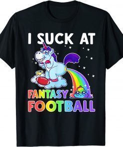 T-Shirt I Suck At Fantasy Football Rainbow Unicorn Poop Funny Loser Funny