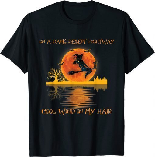 Witch Riding Brooms On A Dark Desert Highways Halloween T-Shirt