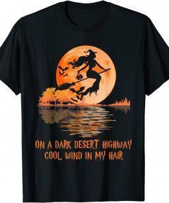 Halloween Witch Riding Brooms On A Dark Desert Highways 2021 T-Shirt