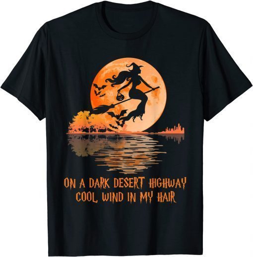 Halloween Witch Riding Brooms On A Dark Desert Highways 2021 T-Shirt
