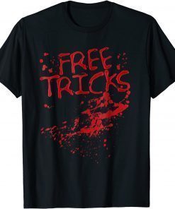 2021 Free Tricks Shirt Scary Bloody Halloween Shirt