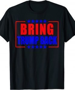 Classic Bring Trump Back Trump 2024 for president 45 47 T-Shirt