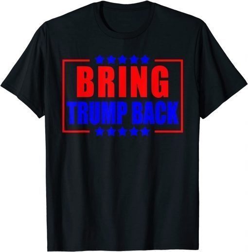 Classic Bring Trump Back Trump 2024 for president 45 47 T-Shirt