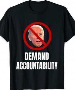 Anti Joe Biden Demand Accountability Classic T-Shirt