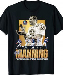 Peytons Pro Mannings Football signature Hall of 2021 Fame T-Shirt