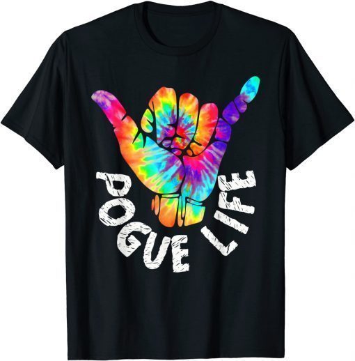 Pogue Life Shaka Hand Hang Loose Tie Dye T-Shirt