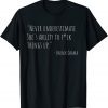 Classic Never Underestimate Joe Biden Obama Quote Funny T-Shirt