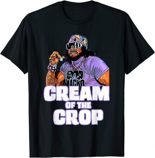 man cream of the crop macho funny meme T-Shirt