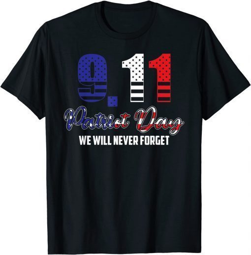 9 11 shirt we will never forget Unisex T-Shirt