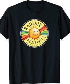 Radiate Positivity, Inspirational, School Funny T-Shirt