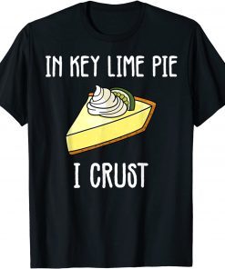 2021 Key Lime Pie Crust Pun Florida Dessert Lover Funny T-Shirt