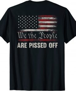 We the People Are Pissed Off Vintage US America Flag ON BACK Classic T-Shirt