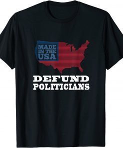 Defund Politicians Shirt Biden Sucks T-Shirt