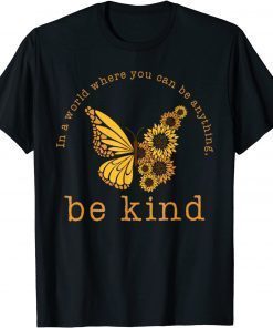 Sunflower Butterfly Be Kind 2021 T-Shirt