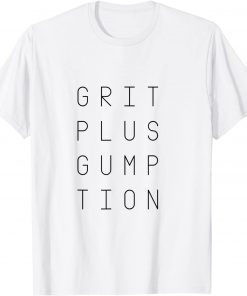 Grit Plus Gumption Minimalist T-Shirt