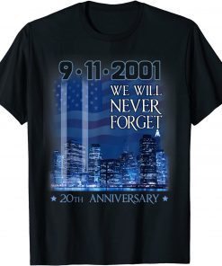 Classic 20th Anniversary 9-11 We Will Never Forget Shirt T-Shirt