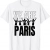 2021 We Are Paris T-Shirt