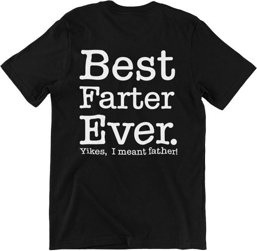 Majestick Goods Best Farter Ever Tshirt Gifts - Father's Day T Shirts for Dads, Best Dad Shirt