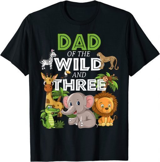 Funny Dad of the Wild Three Zoo Birthday Safari Jungle Animal T-Shirt