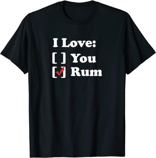 I Love Rum T-Shirt