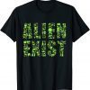 Alien Exist Gift T-Shirt