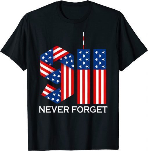 Never Forget 911 20th Anniversary Patriot Day American Flag Unisex T-Shirt