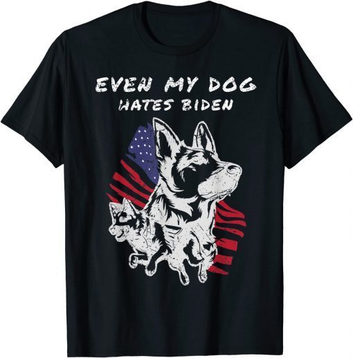 Even My Dog Hates Biden Conservative Anti-Liberal US Flag Unisex T-Shirt