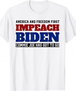 Impeach Biden - Commie Joe Has Got to Go Unisex T-Shirt