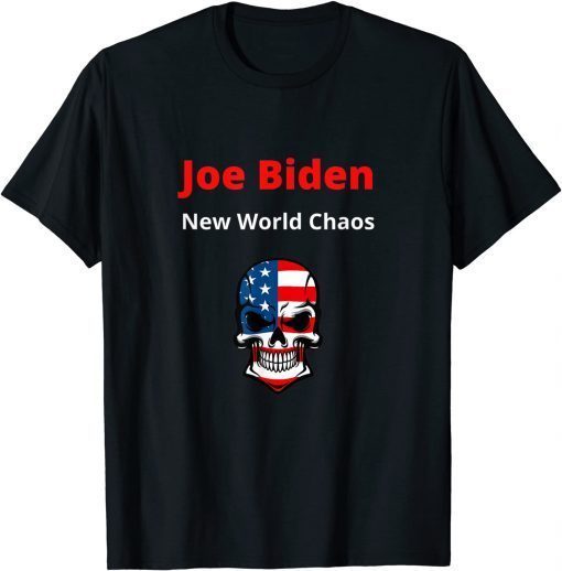 Joe Biden New World Chaos T-Shirt