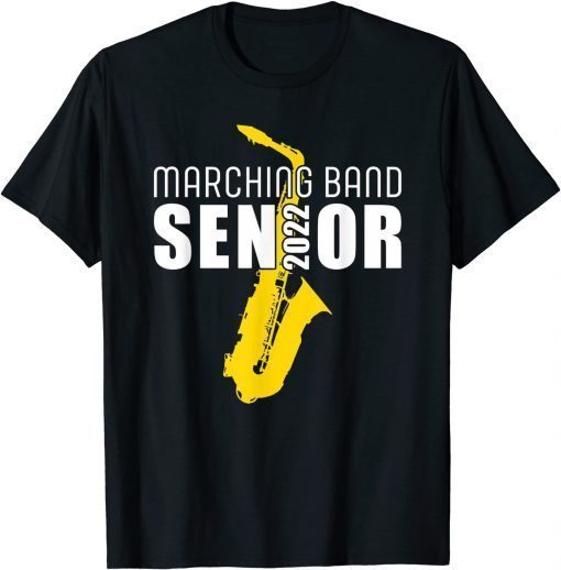 Official Senior Saxophone Class of 2022 Marching Band Graduate 2022 T-Shirt