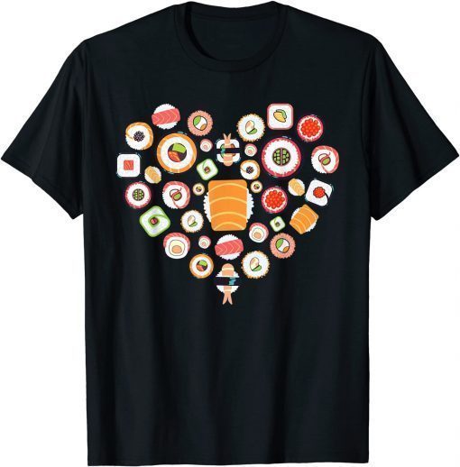 Sushi Design For Kids Men Women I Heart Sushi Foodie Shirts