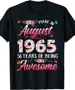 2021 Happy 56th Birthday Made In August 1965 Shirt 56 Years Old Tee Shirt