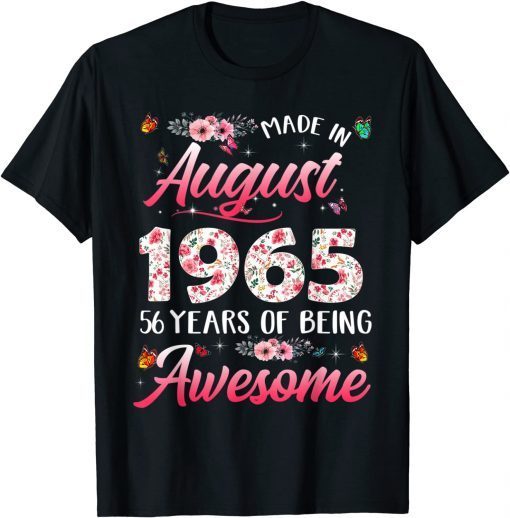2021 Happy 56th Birthday Made In August 1965 Shirt 56 Years Old Tee Shirt