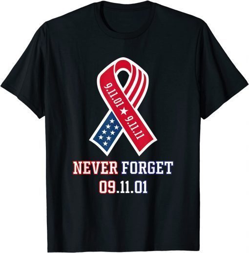 Never Forget 09.11.2001 American Flag Patriotic Day T-Shirt