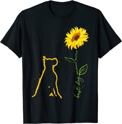 Funny Sunflower Dane Dog Best Dog Mom Ever For Mothers Day T-Shirt