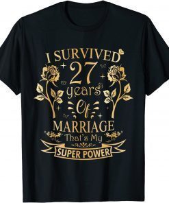 I Survived 27 Years of Marriage Couple 27th Anniversary Shirts