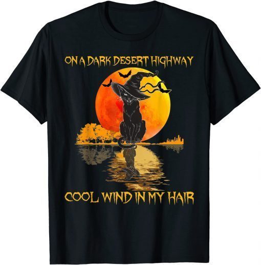 Official Black Cat Witch Hat On A Dark Desert Highways Halloween T-Shirt