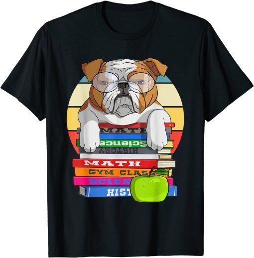 English Bulldog Back To School Book Worm Dog T-Shirt