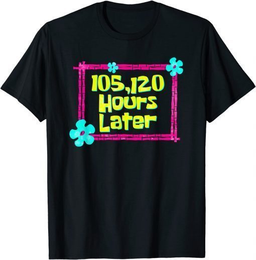Official 105,120 Hours Later 12 year old birthday party T-Shirt
