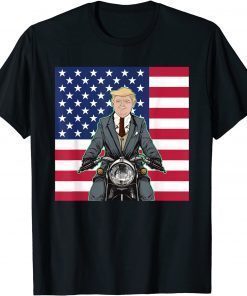 2021 President Trump Motorcycle With American Flag Patriotic T-Shirt