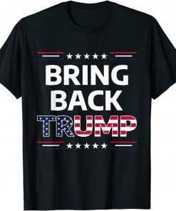 Mens Bring Trump Back Flag Us men women - Trump 2024 Trump 2021 T-Shirt