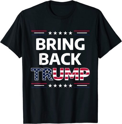 Mens Bring Trump Back Flag Us men women - Trump 2024 Trump 2021 T-Shirt