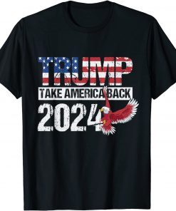 Funny Trump 2024 flag take America back men women - Trump 2024 T-Shirt