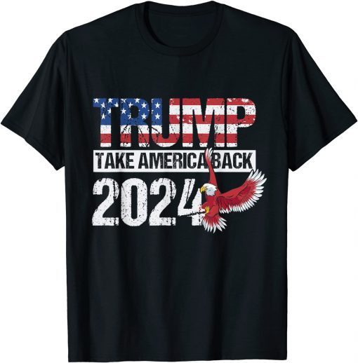 Funny Trump 2024 flag take America back men women - Trump 2024 T-Shirt