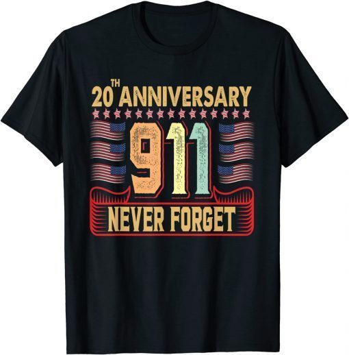 9-11 Never Forget Vintage Retro 20th Anniversary Usa Flag 2021 T-Shirt