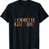 2021 Oh Hey Fourth Grade Back to School For Teachers And Students T-Shirt
