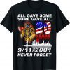 9-11-2001 Never Forget 20th Anniversary Firefighters T-Shirt